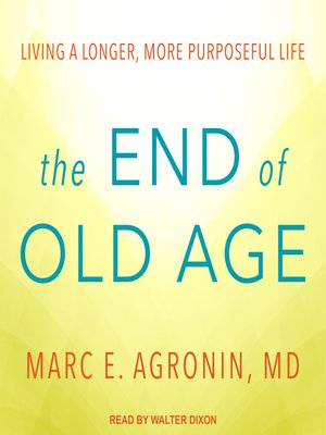cover image of The End of Old Age